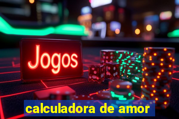 calculadora de amor